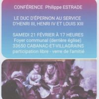 Conférence historique :  Le duc d’Épernon au service d’Henri III, Henri IV et Louis XIII