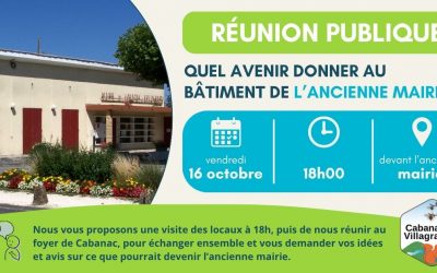 Réunion publique – vendredi 16 octobre à 18h00  : quel avenir donner au bâtiment de l&rsquo;ancienne mairie !
